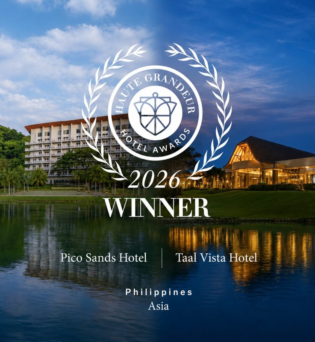 SM Hotels Properties Taal Vista Hotel and Pico Sands Hotel Recognized at the Haute Grandeur Global Awards 2026